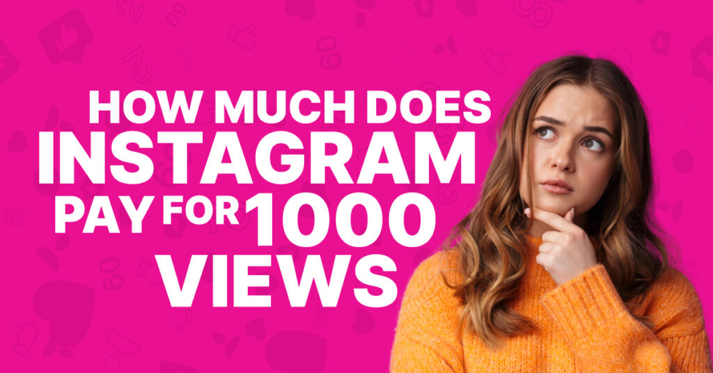Instagram 1000 Views Earnings: क्या 1,000 व्यूज़ से इंस्टाग्राम पर पैसे मिलते हैं? जानिए असली सच्चाई